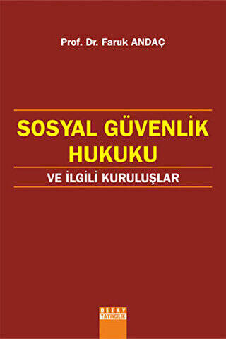 Sosyal Güvenlik Hukuku Ve İlgili Kuruluslar - 1