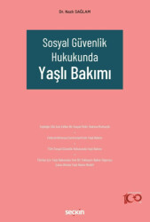 Sosyal Güvenlik Hukukunda Yaşlı Bakımı - 1