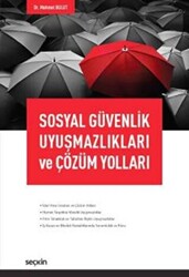 Sosyal Güvenlik Uyuşmazlıkları ve Çözüm Yolları - 1