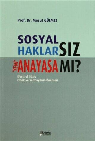 Sosyal Haklarsız Yeni Anayasa mı? - 1