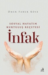 Sosyal Hayatın Kurtuluş Reçetesi İnfak - Fecr Yayınları