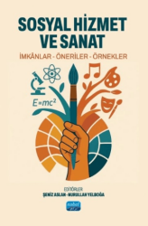 Sosyal Hizmet ve Sanat - Nobel Akademik Yayıncılık