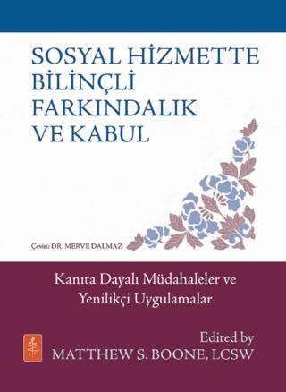 Sosyal Hizmette Bilinçli Farkındalık ve Kabul - 1
