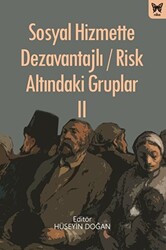 Sosyal Hizmette Dezavantajlı - Risk Altındaki Gruplar II - 1