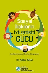 Sosyal İlişkilerin İyileştirici Gücü - 1