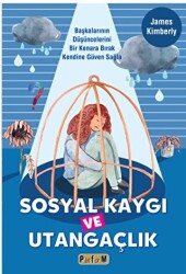 Sosyal Kaygı ve Utangaçlık - 1