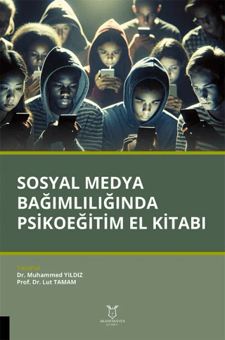 Sosyal Medya Bağımlılığında Psikoeğitim El Kitabı - 1