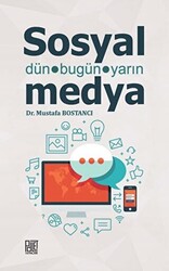 Sosyal Medya - Dün Bugün Yarın - 1