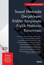 Sosyal Medyada Gerçekleşen İhlaller Karşısında Kişilik Hakkının Korunması - 1