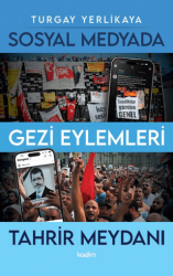 Sosyal Medyada Gezi Eylemleri ve Tahrir Meydanı - Kadim Yayınları