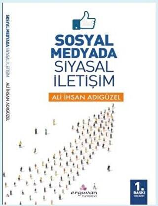 Sosyal Medyada Siyasal İletişim - 1