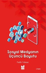 Sosyal Medyanın Üçüncü Boyutu - 1