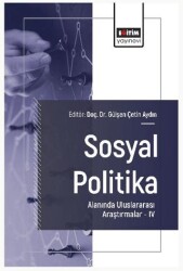 Sosyal Politika Alanında Uluslararası Araştırmalar – IV - 1