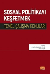 Sosyal Politikayı Keşfetmek - Temel Çalışma Konuları - 1