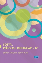 Sosyal Psikoloji Kuramları - IV - Nobel Akademik Yayıncılık