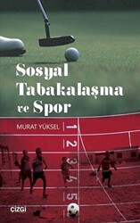 Sosyal Tabakalaşma ve Spor - Çizgi Kitabevi Yayınları