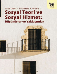 Sosyal Teori ve Sosyal Hizmet: Düşünürler ve Yaklaşımlar - Nika Yayınevi