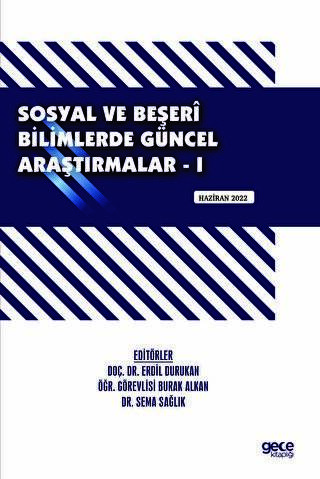 Sosyal ve Beşeri Bilimlerde Güncel Araştırmalar - I - 1