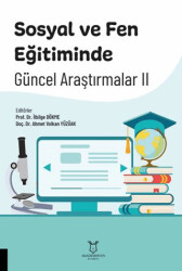 Sosyal ve Fen Eğitiminde Güncel Araştırmalar II - Akademisyen Kitabevi