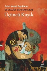 Sosyalist Gerçekçilikte Üçüncü Kuşak - 1