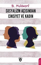 Sosyalizm Açısından Cinsiyet ve Kadın - Dorlion Yayınları