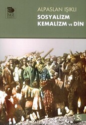 Sosyalizm Kemalizm ve Din - İmge Kitabevi Yayınları