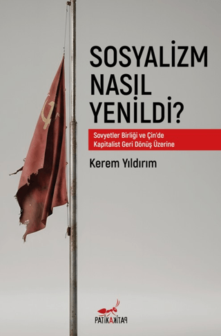 Sosyalizm Nasıl Yenildi? - 1