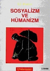 Sosyalizm ve Hümanizm - Sorun Yayınları