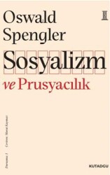 Sosyalizm ve Prusyacılık - Kutadgu Yayınları