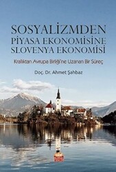 Sosyalizmden Piyasa Ekonomisine Slovenya Ekonomisi - 1