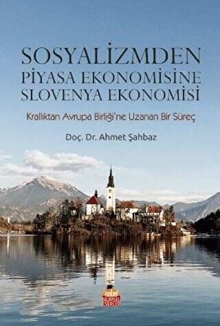 Sosyalizmden Piyasa Ekonomisine Slovenya Ekonomisi - 1