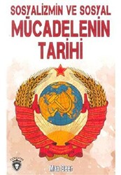 Sosyalizmin ve Sosyal Mücadelenin Tarihi - 1