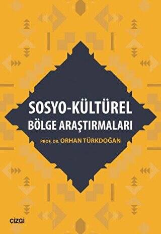 Sosyo - Kültürel Bölge Araştırmaları - 1