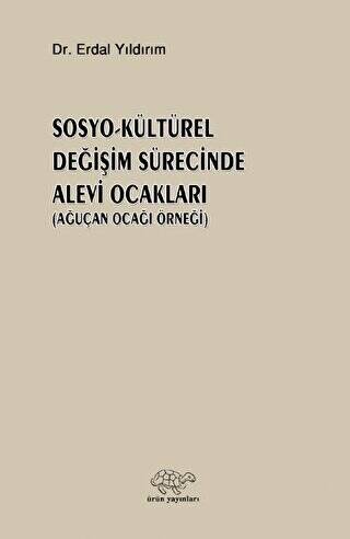 Sosyo - Kültürel Değişim Sürecinde Alevi Ocakları - 1