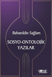 Sosyo-Ontolojik Yazılar - 1