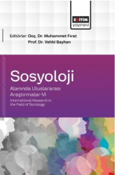Sosyoloji Alanında Uluslararası Araştırmalar - 6 - Eğitim Yayınevi - Bilimsel Eserler