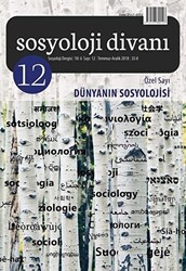 Sosyoloji Divanı Sayı: 12 Aralık 2018 Özel Sayı: Dünyanın Sosyolojisi - 1