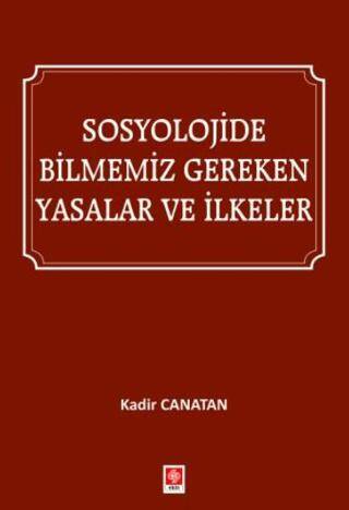 Sosyolojide Bilmemiz Gereken Yasalar ve İlkeler - 1
