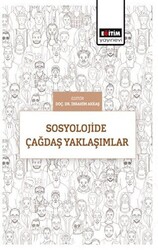 Sosyolojide Çağdaş Yaklaşımlar - 1