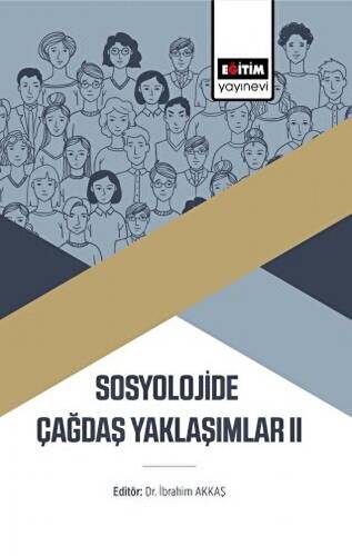 Sosyolojide Çağdaş Yaklaşımlar II - 1