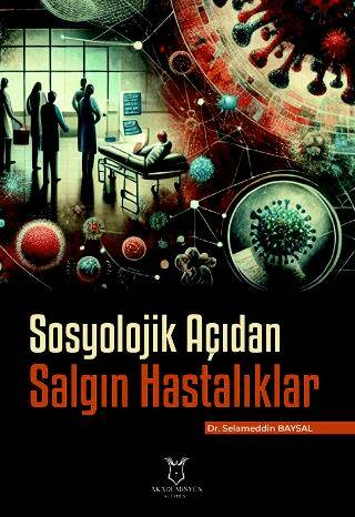 Sosyolojik Açıdan Salgın Hastalıklar - 1