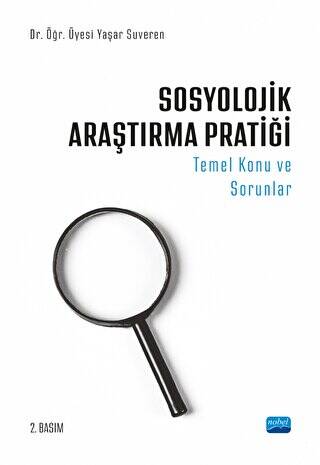 Sosyolojik Araştırma Pratiği - Temel Konu ve Sorunlar - 1