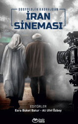 Sosyolojik Kadrajdan İran Sineması - 1
