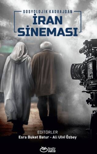 Sosyolojik Kadrajdan İran Sineması - 1