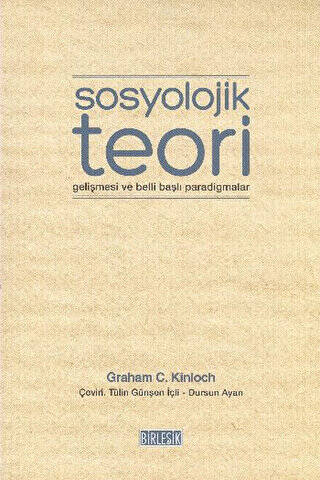 Sosyolojik Teori Gelişmesi ve Belli Başlı Paradigmalar - 1