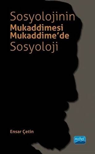 Sosyolojinin Mukaddimesi - Mukaddime’de Sosyoloji - 1