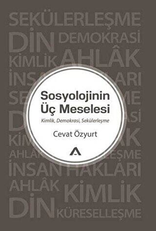 Sosyolojinin Üç Meselesi - 1