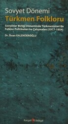 Sovyet Dönemi Türkmen Folkloru - Kurgan Edebiyat