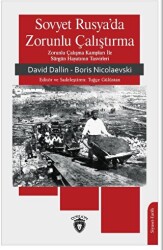 Sovyet Rusya’da Zorunlu Çalıştırma - Dorlion Yayınları