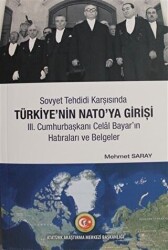 Sovyet Tehdidi Karşısında Türkiye’nin Nato’ya Girişi - 1